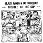 Trouble At The Cup