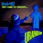 They Came To Conquer Uranus