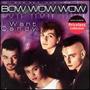I Want Candy: The Best Of Bow Wow Wow (2003)
