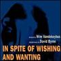 In Spite Of Wishing And Wanting (1999)