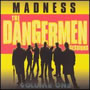 The Dangermen Sessions, Vol. 1 (2005)