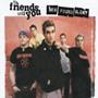My Friends Over You