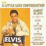 A Little Less Conversation