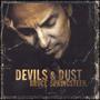 Devils & Dust (2005)