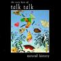 Natural History: The Very Best Of Talk Talk (1990)